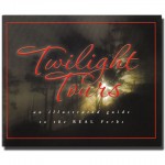 Twilight Tours - The Illustrated Guide to the REAL Forks